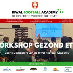 Workshop Gezond Eten voor jeugdspelers van de Riwal Football Academy