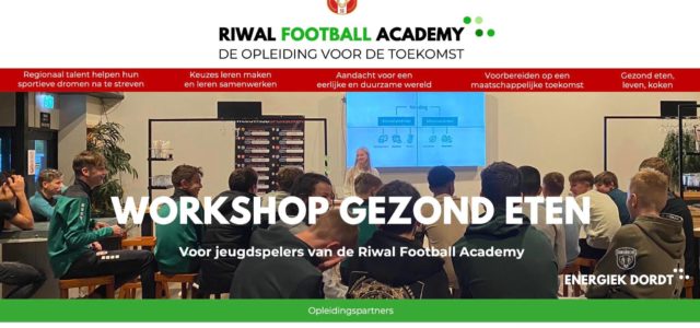 Workshop Gezond Eten voor jeugdspelers van de Riwal Football Academy